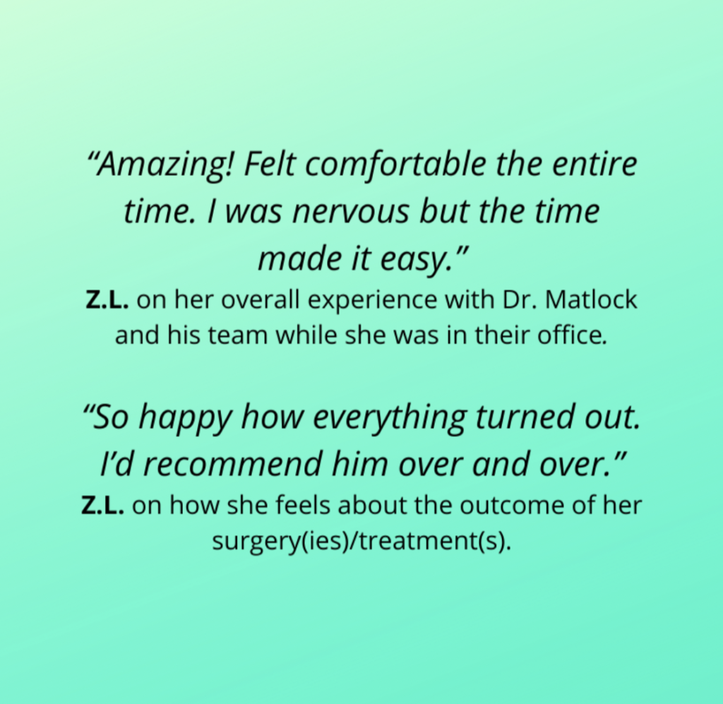 feedbacks from Dr. Matlock's patient